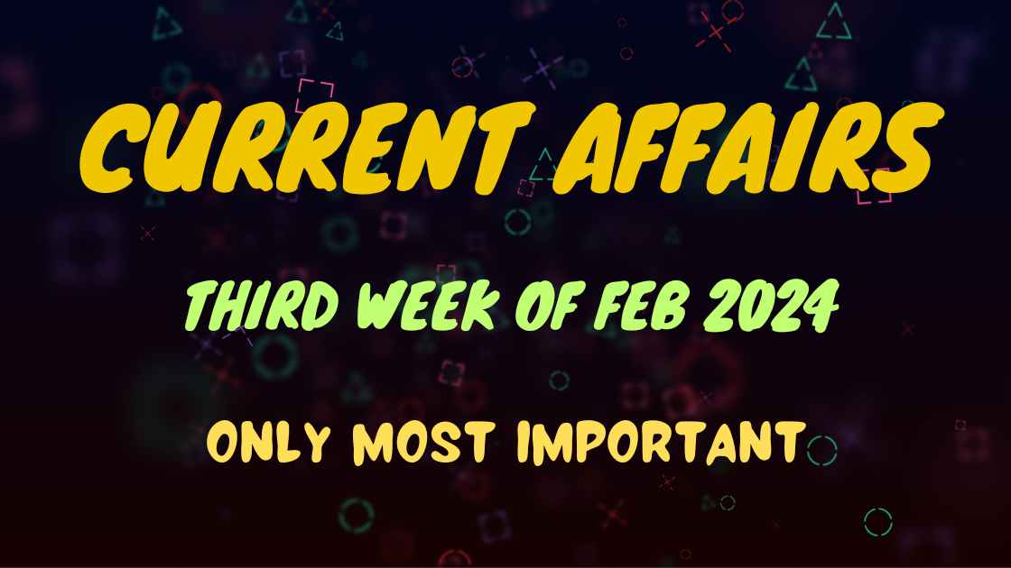 February 3rd Week Current Affairs