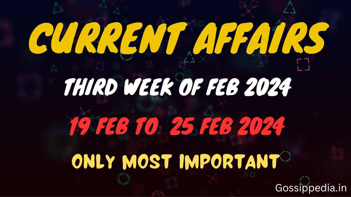 Current Affairs of 3rd Week of February